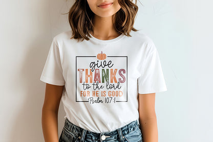 Give Thanks to The Lord - Unisex t-shirt